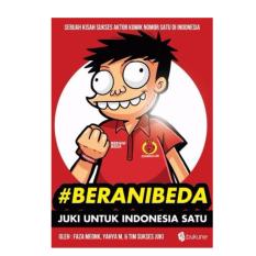 Komik #BeraniBeda; Juki Untuk Indonesia Satu - JUKI SERIES!!! Gagasmedia