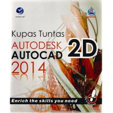 KUPAS TUNTAS AUTODESK AUTOCAD 2D 2014, Madcoms