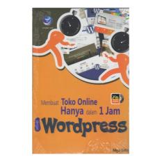 MEMBUAT TOKO ONLINE HANYA DALAM 1 JAM DENGAN WORDPRESS+CD, Ahya Udin
