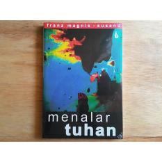 Menalar Tuhan - Franz Magnis-Suseno