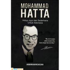 Mohammad Hatta: Hidup Jujur dan Sederhana Untuk Indonesia