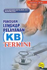 PANDUAN LENGKAP PELAYANAN KB TERKINI - DYAH NOVIAWATI SETYA ARUM - BU