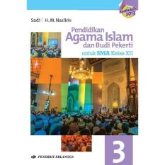 PEND.AGAMA ISLAM KLS XII/ KUR 2013 - BUKU SEKOLAH