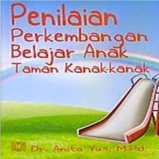 PENILAIAN PERKEMBANGAN BELAJAR ANAK TAMAN KANAK-KANAK - ANITA YUS - B