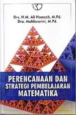 PERENCANAAN DAN STRATEGI PEMEBLAJARAN MATEMATIKA - H.M. ALI HAMZAH -