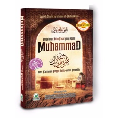 Perjalanan hidup Rasul yg Agung Muhammad Shallallahu ‘Alaihi wa Sallam (sejarah Nabi)
