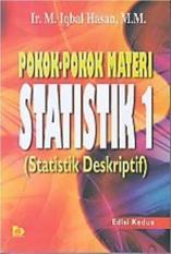 POKOK-POKOK MATERI STATISTIK 1 .STATISTIK DESKRIPTIF. - M. IQBAL HASA