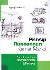 PRINSIP RANCANGAN KAMAR MANDI - PENDEKATAN ARSITEKTUR ISLAM & PERILAK
