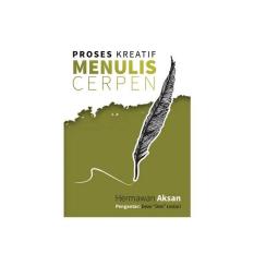 Proses Kreatif Menulis Cerpen
