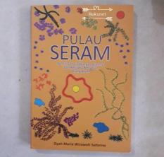 Pulau Seram - Dyah Maria Wirawati Suharno