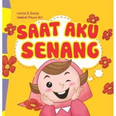 Seri Anak Hebat: Saat Aku Senang (Board Book)