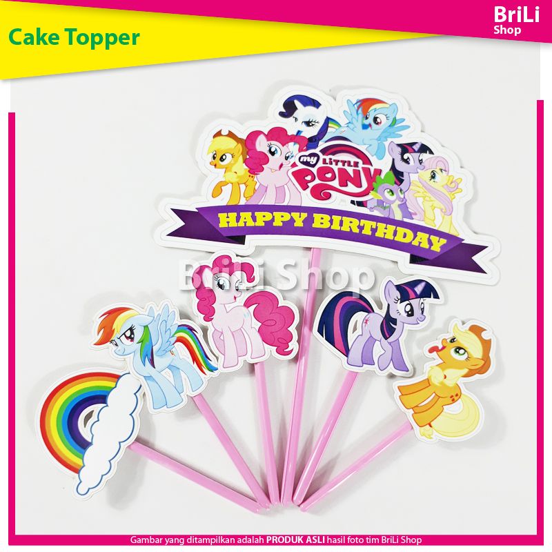 Cake Topper HAPPY BIRTHDAY My Little Pony Hiasan Kue Ultah Ulang Tahun