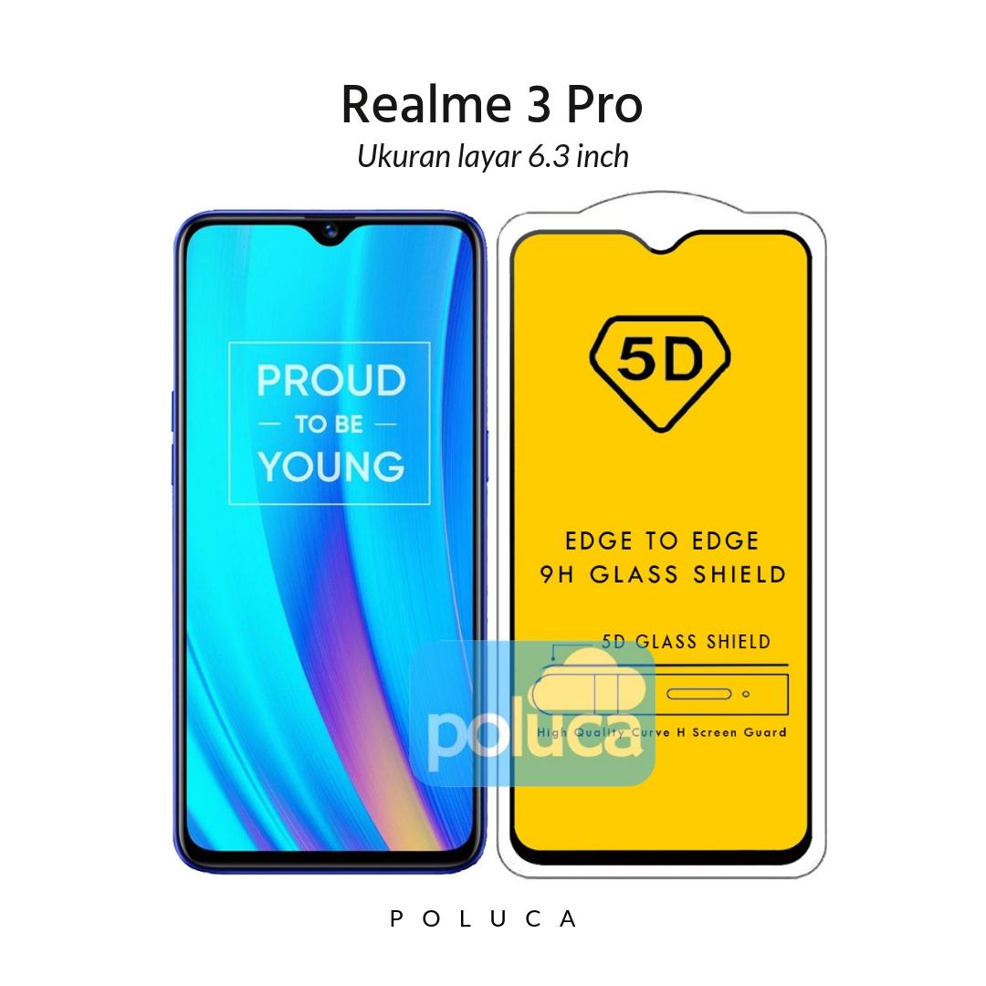 Poluca 5D 6D 9D Full Cover Tempered Glass Oppo Realme 3 Pro ( 6.3 inch ) Full Lem Anti Pelangi - Hitam