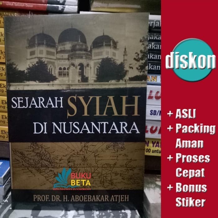 Buku Beta - Sejarah Syiah Di Nusantara - Aboebakar Atjeh | Lazada Indonesia