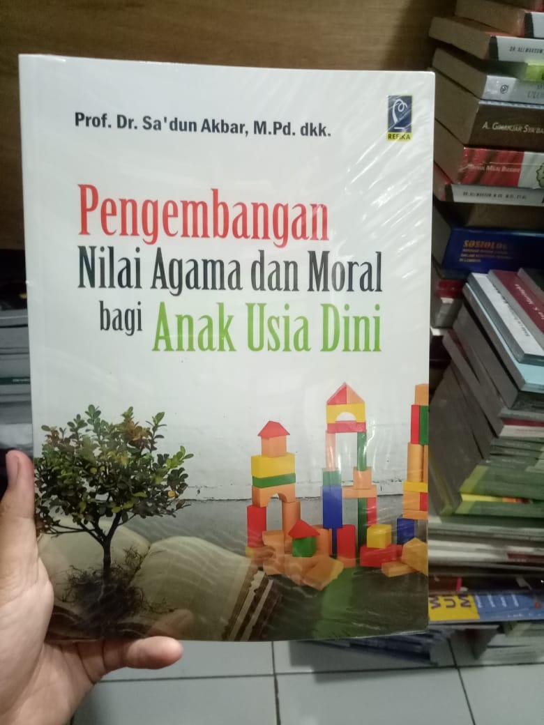 Buku Pengembangan Nilai Agama Dan Moral Bagi Anak Usia Dini Sadun