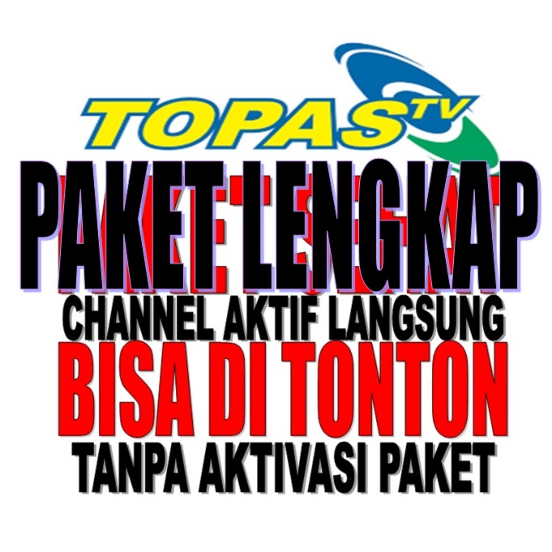 Topas TV Terbaru Paket All Chane 3 bln auto aktif Bisa Ditonton - Ini jual Paket Topas Tv Prabayar bukan Dekoder