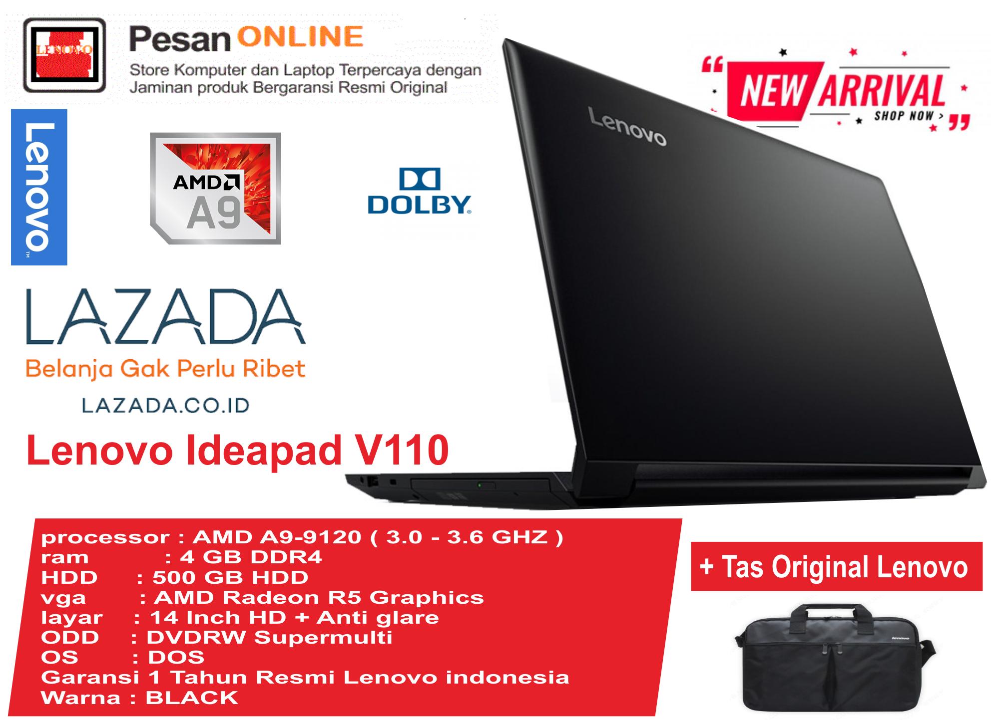 Lenovo V110 - 14AST AMD A9 -9420 DOS RAM 4GB DDR4/ HDD 500 GB/ 14 inch HD+Anti Glare / Radeon R5 Share Graphics/ Garansi Resmi Lenovo Indonesia