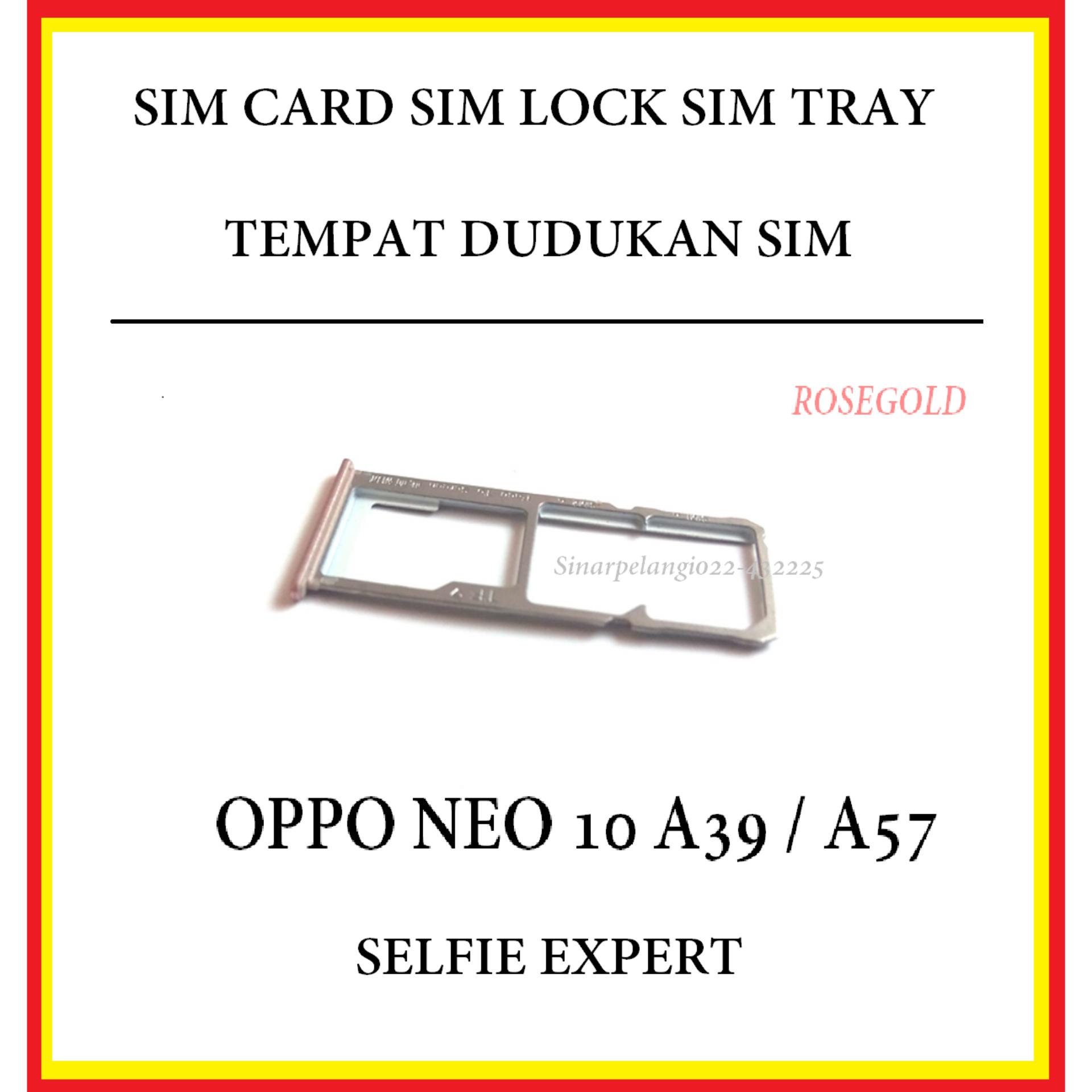 SIMLOCK SIM TRAY SIMTRAY DUDUKAN KARTU OPPO NEO 10 A39 5.2 INCH A57 SELFIE EXPERT TEMPAT SIMCARD SIM TRAY ROSE GOLD ORI 908362