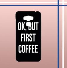Casing gambar motif HARDCASE untuk hp Asus ZenFone 3 Max ZC553TL OK, But First Coffee B0186