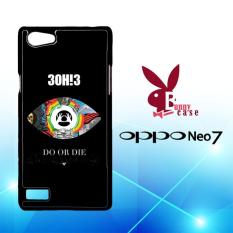 Casing OPPO Neo 7 Custom Hardcase HP 30H!3 Do Or Die L1093