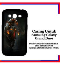 Casing Samsung Galaxy Grand Duos Dota 2 Chaos Knight Custom Hardcase Cover
