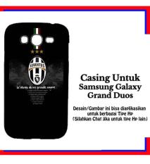 Casing Samsung Galaxy Grand Duos Juventus 2 Custom Hardcase Cover
