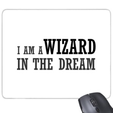 Saya Adalah Seorang Wizard Dalam Mimpi Non-Slip Karet Mousepad Permainan Kantor Mouse Pad Hadiah-Intl