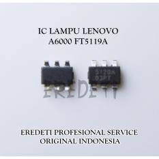 IC LAMPU LENOVO A6000 FT5119A