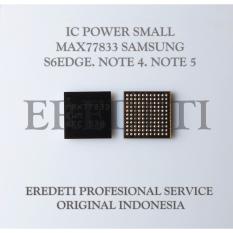 IC POWER SMALL MAX77833 SAMSUNG S6EDGE. NOTE 4. NOTE 5