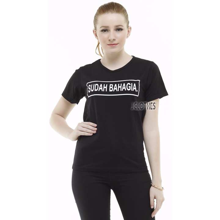 Kaos Sudah Bahagia - Jclothes Kaos Cewe Kaos Wanita Baju Cewek kaos sudah bahagia jclothes kaos cewe kaos wanita baju cewek