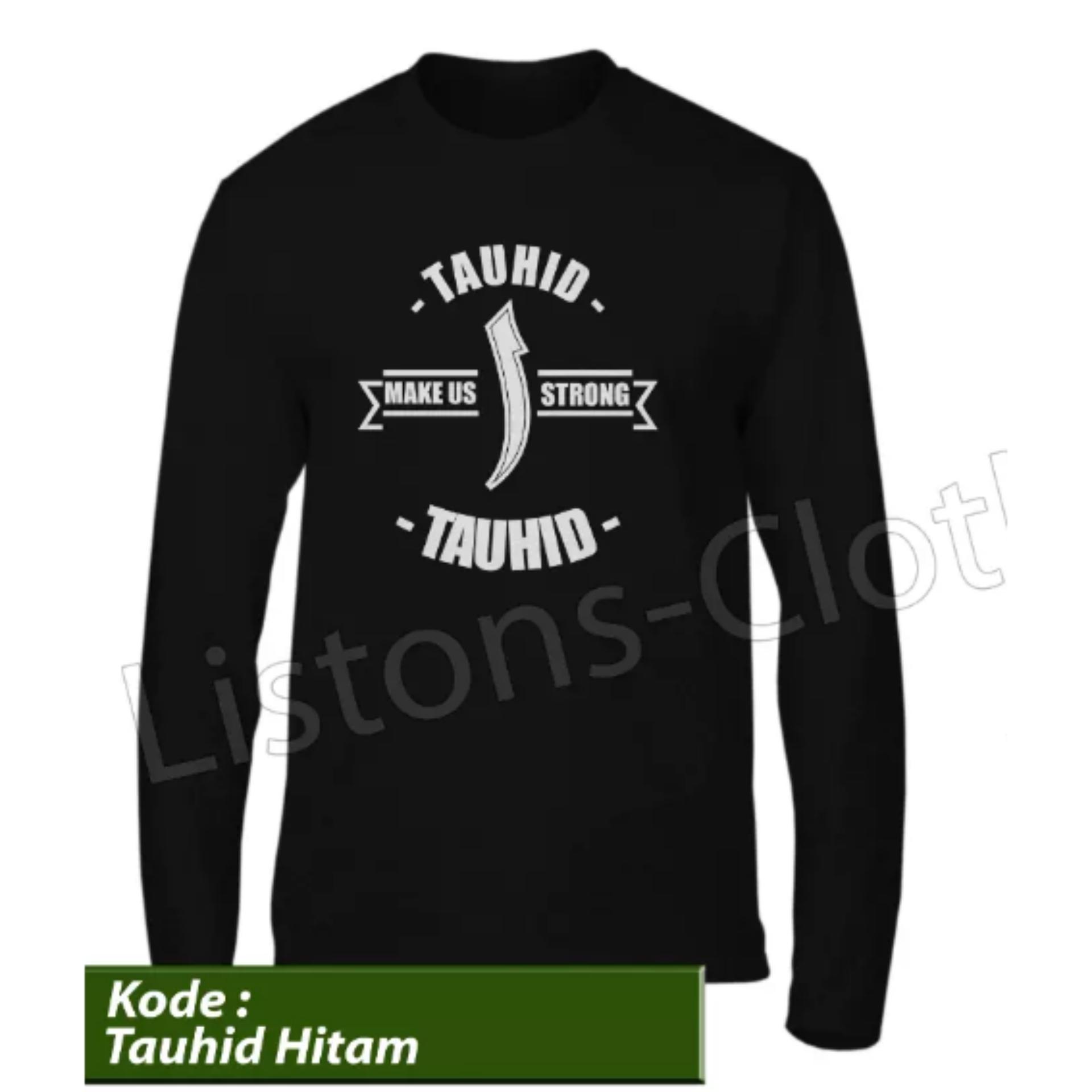 Kaos Distro Islami Tauhid hitam Lengan Panjang Baju Muslim Tshirt Rohani Islam