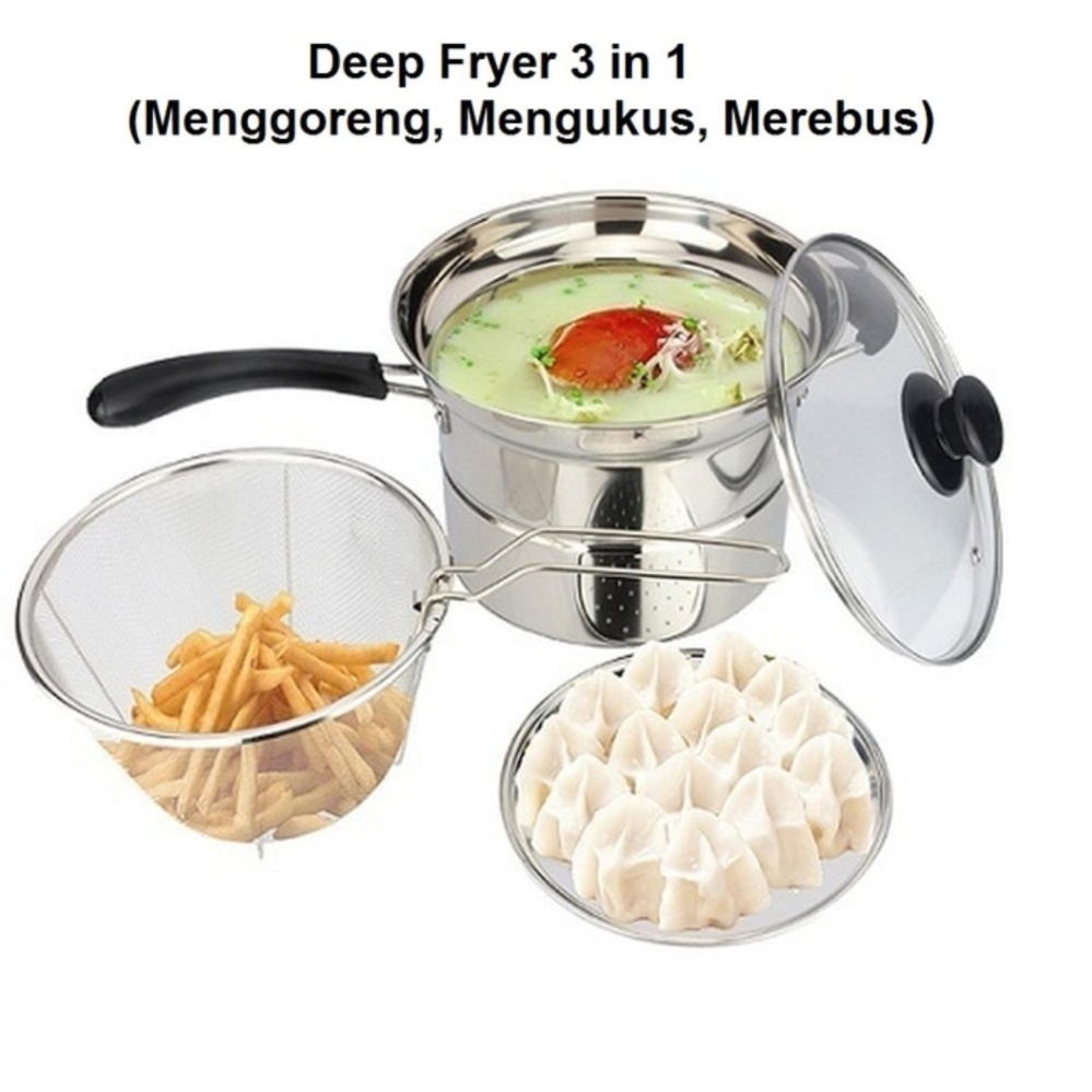 Panci Deep Fryer 3 in 1 Stainless Steel 22 cm - Goreng/ Kukus/ Rebus