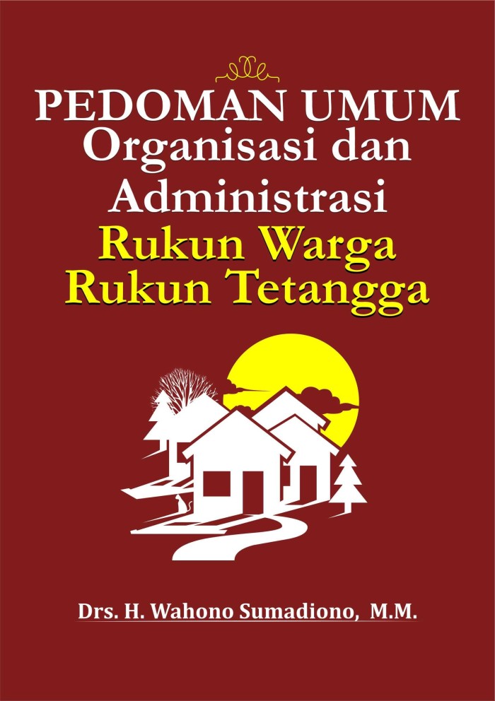 Pedoman Umum Organisasi Dan Administrasi Rukun Warga Rukun Tetangga Lazada Indonesia