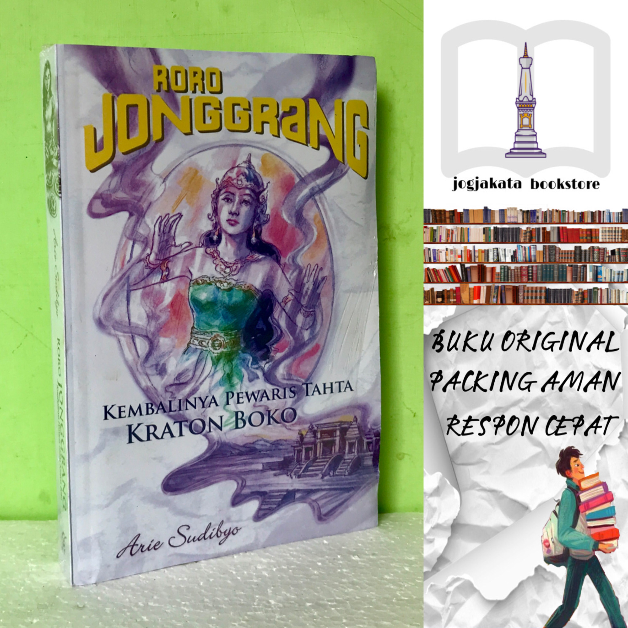 Buku Roro Jonggrang - Kembalinya Pewaris Tahta Kraton Boko - Arie ...
