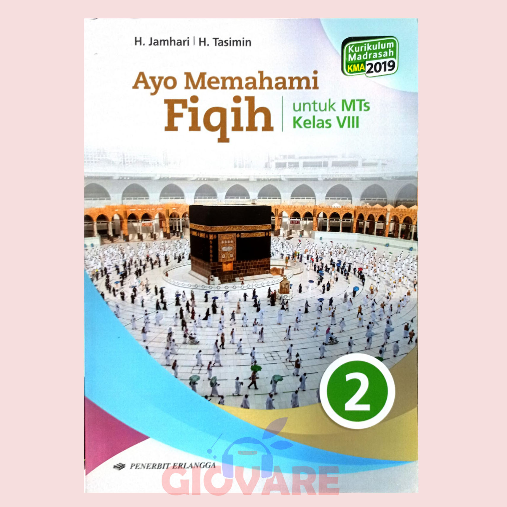 BUKU AYO MEMAHAMI FIQIH KELAS 8 ERLANGGA | MEMAHAMI FIQIH KELAS 8 ...