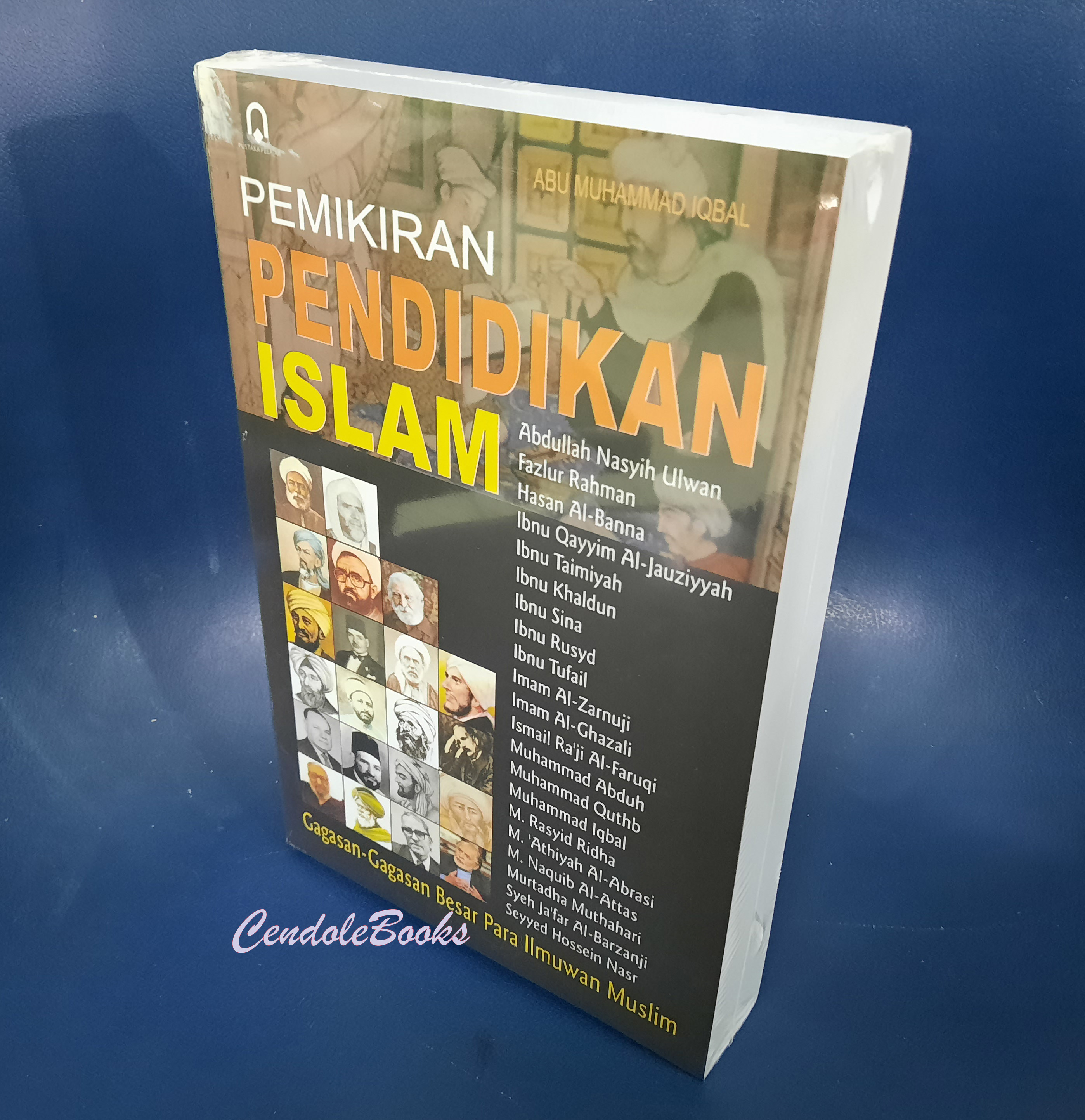 BUKU PEMIKIRAN PENDIDIKAN ISLAM : Gagasan-Gagasan Besar Para Ilmuwan ...