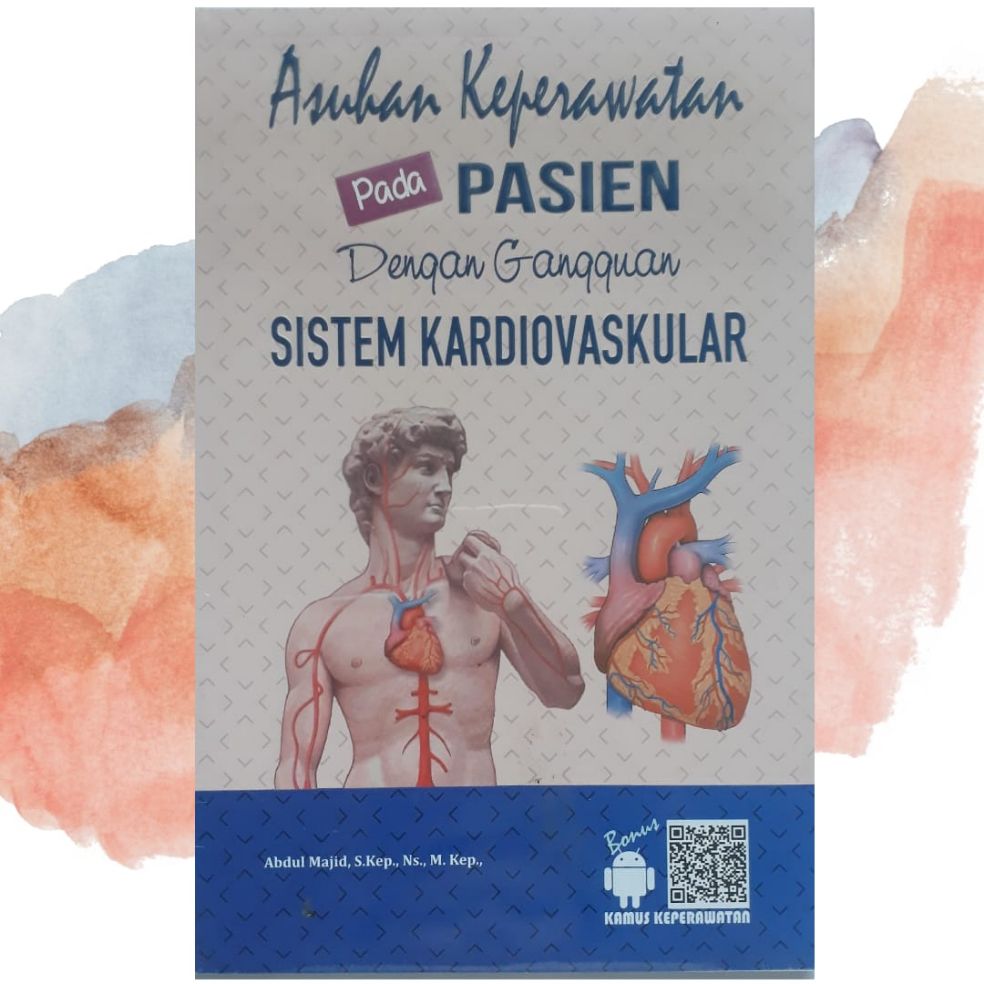 Asuhan Keperawatan Pada Pasien Dengan Gangguan Sistem Kardiovaskular