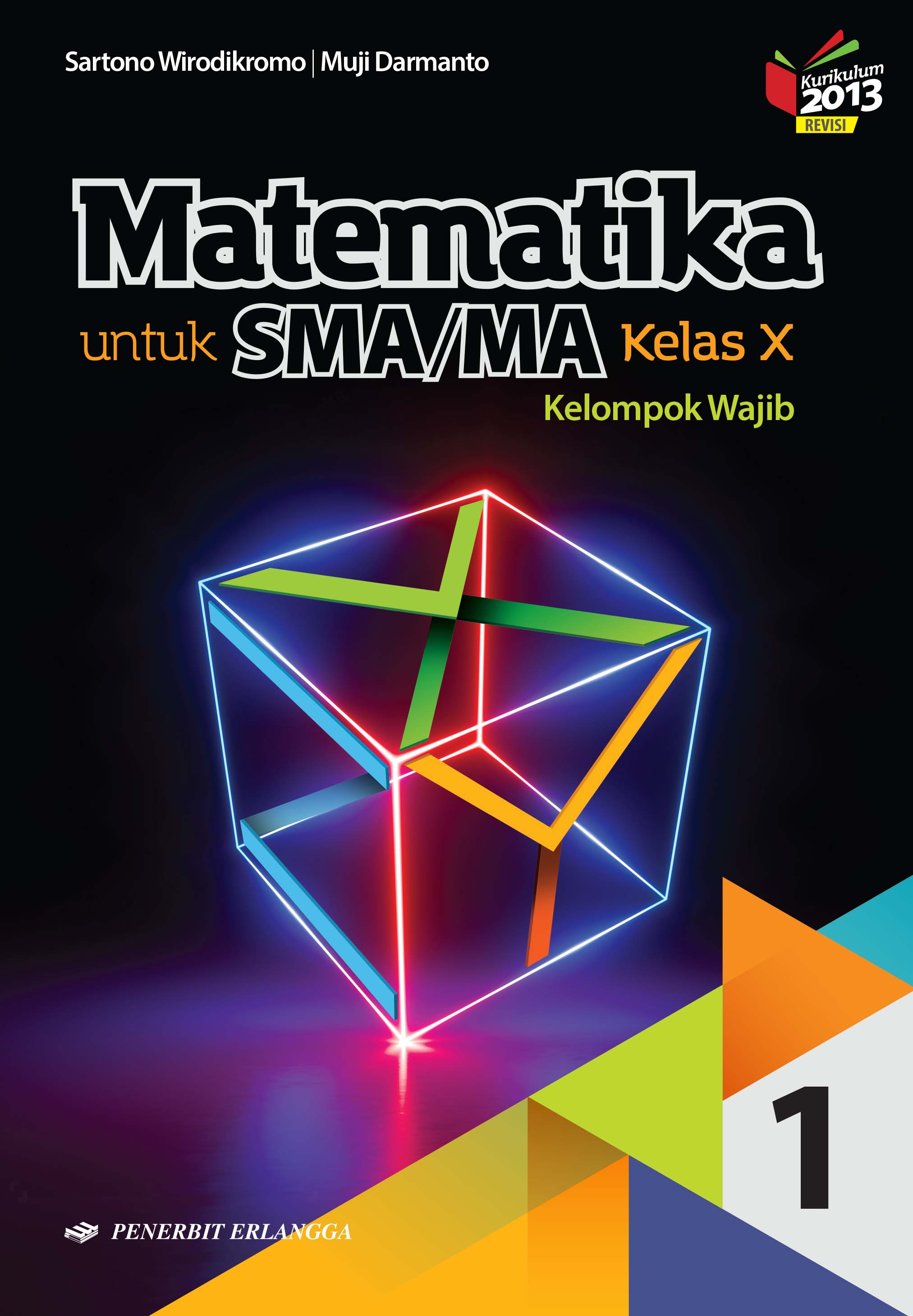 Buku Matematika Xyz 1 Sma Kelas 10 K2013 Revisi Kelompok Wajib Sartono Lazada Indonesia