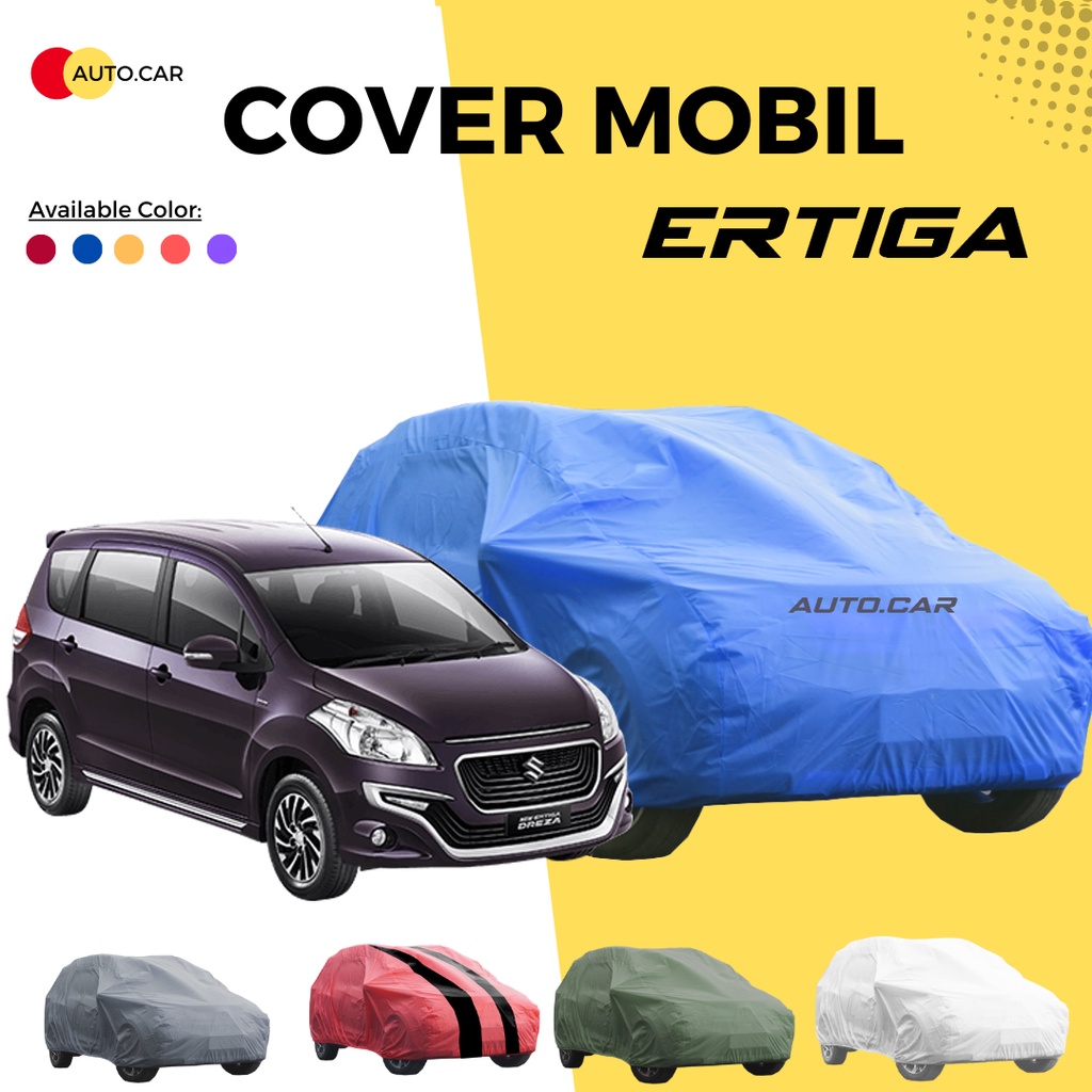 Body Cover Mobil ertiga Sarung Mobil ertiga/ertiga lama/ertiga gl