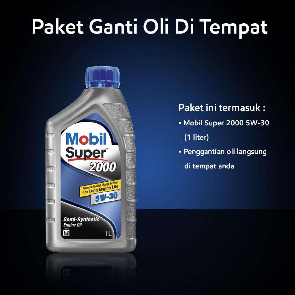 Mobil Super™ 2000 5W-30 (1 liter) Paket Ganti Oli Di Tempat