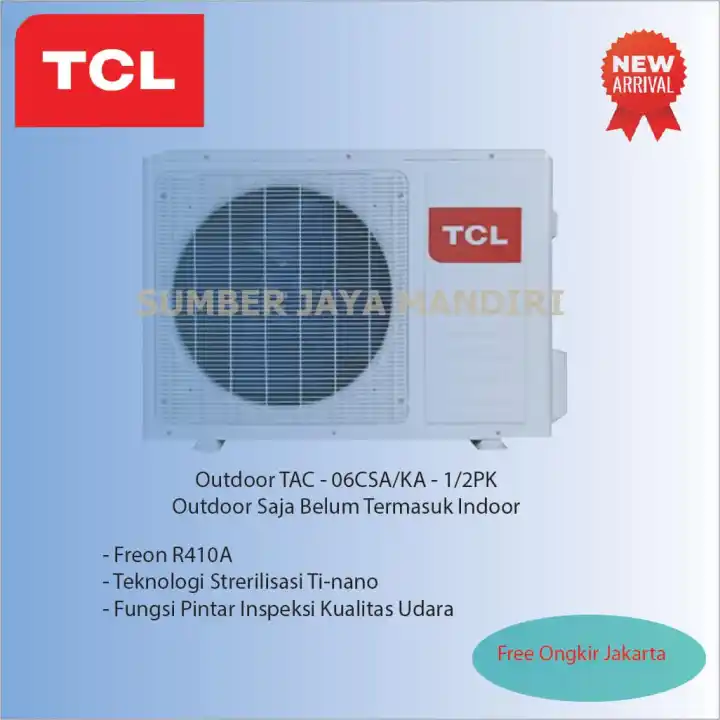 Outdoor Saja Ac Tcl Tac 06csa Ka 1 2 Pk Lazada Indonesia