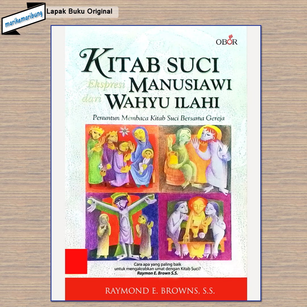 Buku Kitab Suci Ekspresi Manusiawi dari Wahyu Ilahi – Penuntun Membaca ...