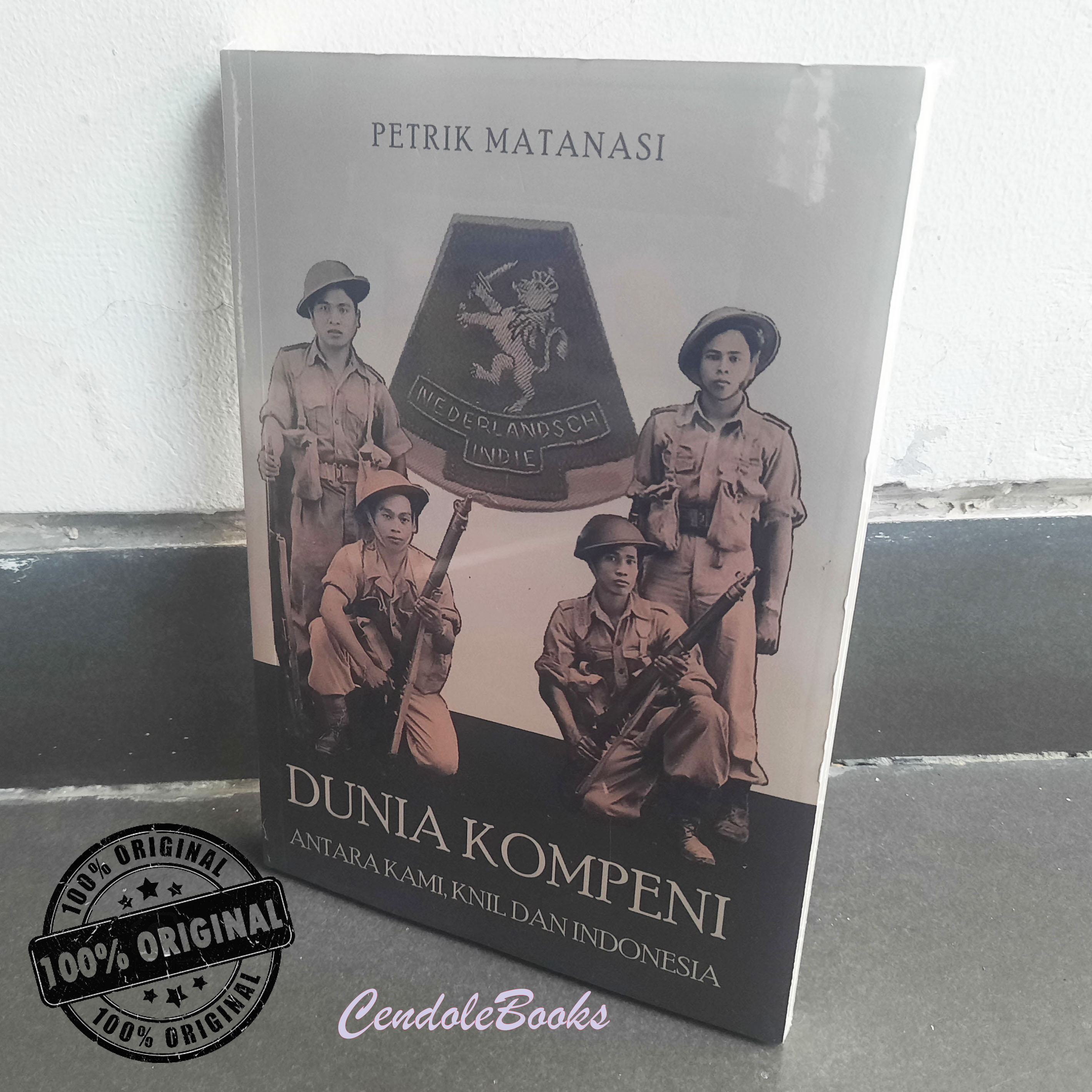 Buku Dunia Kompeni Antara KAMI, KNIL, dan Indonesia - Petrik Matanasi ...