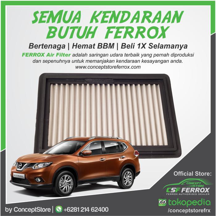 FILTER UDARA FERROX NISSAN NEW XTRAIL 1.6L-2.5L 2014-20