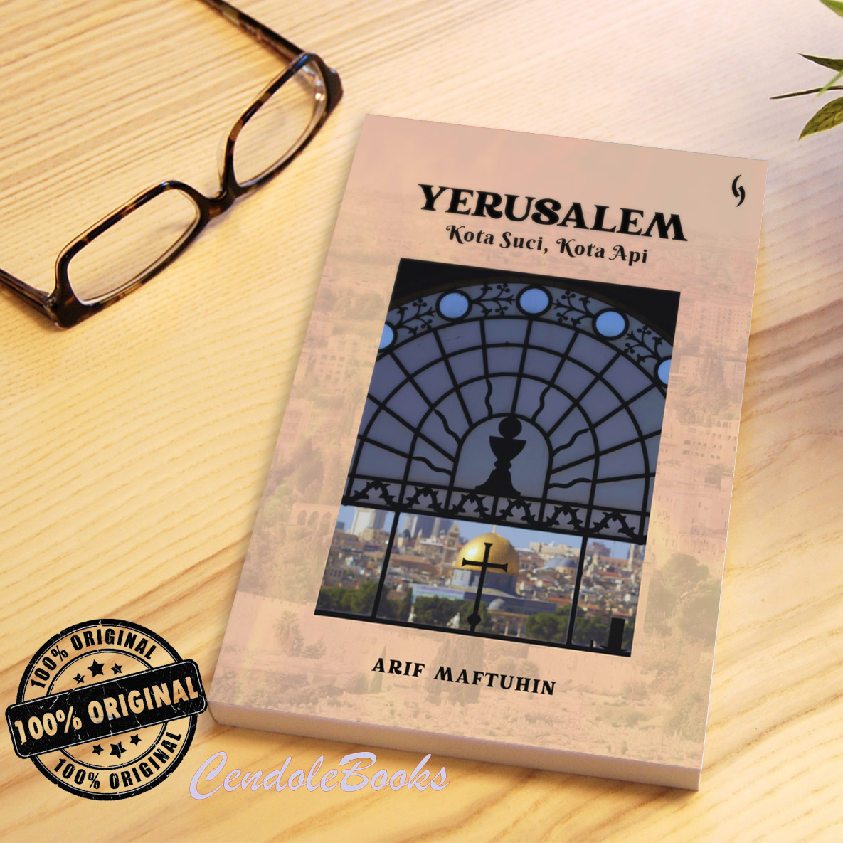 Buku Yerusalem : Kota Suci, Kota Api - Arif Maftuhin | Lazada Indonesia