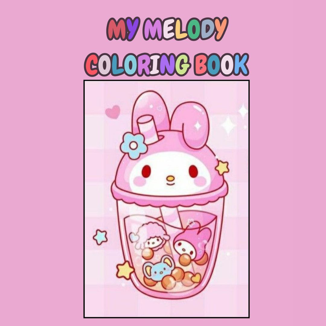 MENGGAMBAR DAN SKETSA BUKU MEWARNAI MY MELODY COLORING BOOK ANAK TK SD