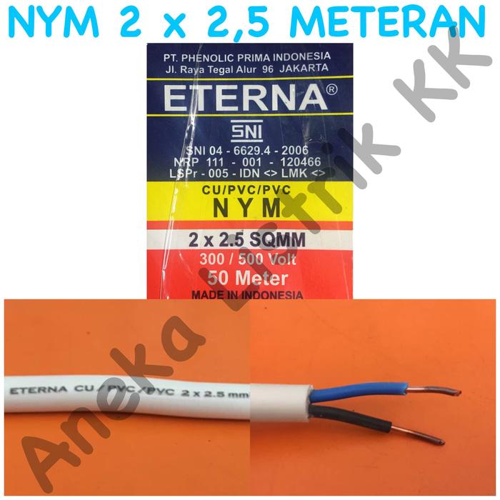 HOTSALE KABEL ETERNA METERAN NYM 2 x 2,5 2x2,5 POTONGAN METER CABLE BATANG
