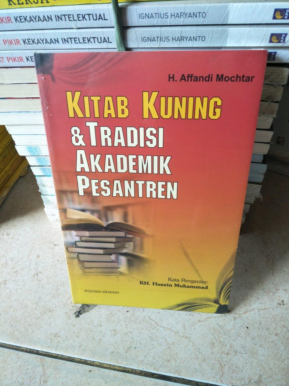 Kitab Kuning & Tradisi Akademik Pesantren - H Affandi Mochtar | Lazada ...