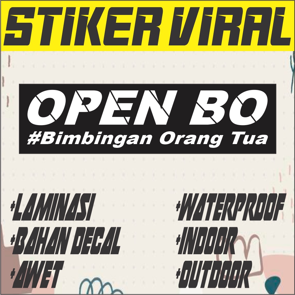 Sticker Open BO Bimbingan Orang Tua Stiker Kata-kata Viral | Lazada  Indonesia