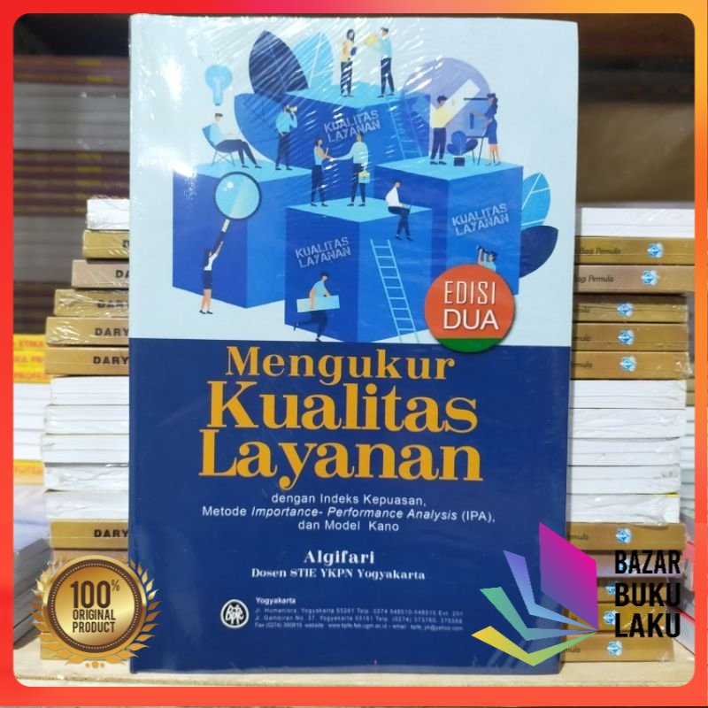 BUKU ORIGINAL Mengukur Kualitas Layanan Dengan Indeks Kepuasan Edisi ...